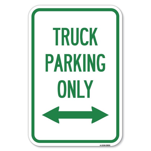 Reserved Parking Sign Truck Parking Only Heavy-Gauge Aluminum Sign, 12" x 18", A-1218-23031